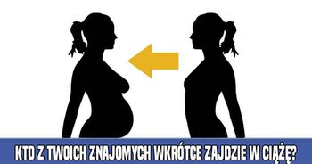 kto-z-twoich-znajomych-wkrotce-zajdzie-w-ciaze
